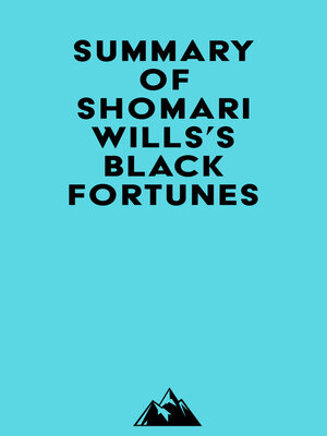 cover image of Summary of Shomari Wills's Black Fortunes